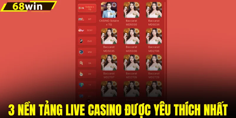 3 nền tảng live casino được yêu thích nhất