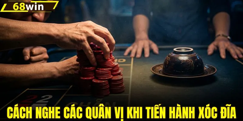 Cách lắng nghe các quân vị trong xóc đĩa