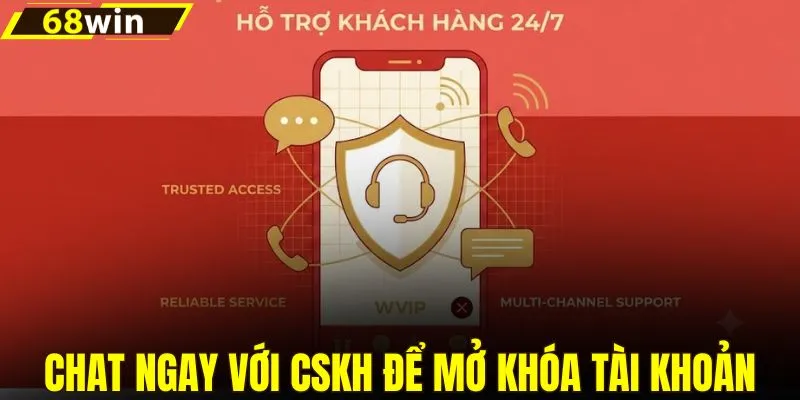 Chat ngay với CSKH để mở khóa tài khoản