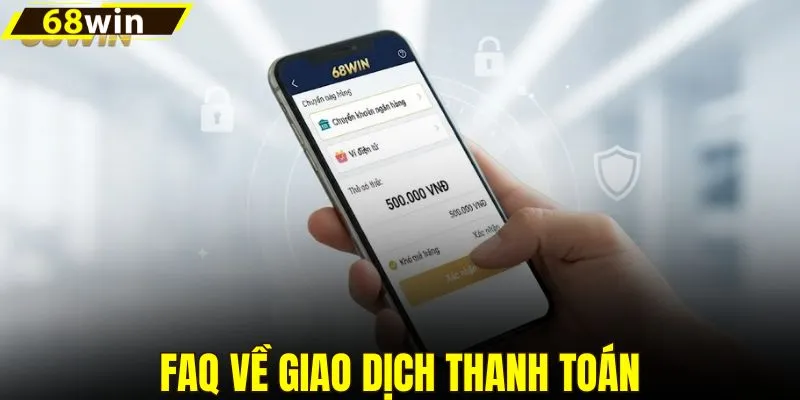 FAQ về giao dịch thanh toán