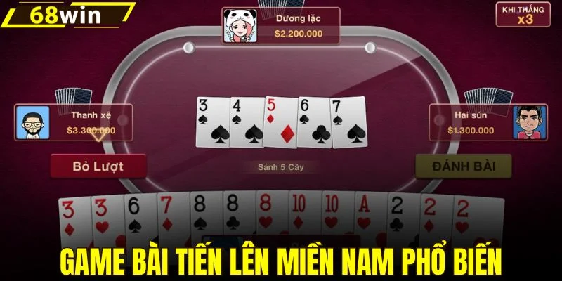 Game bài Tiến lên miền Nam phổ biến