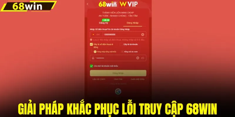 Giải pháp khắc phục lỗi truy cập 68WIN