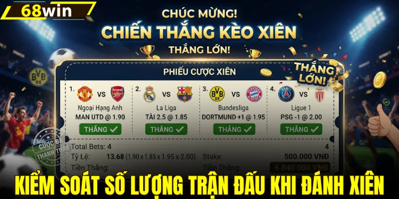 Kiểm soát số lượng trận đấu khi đánh xiên