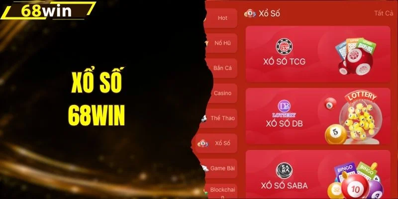 Xổ Số 68WIN - Bùng Nổ Sảnh Số Với Nhiều Lựa Chọn Hot